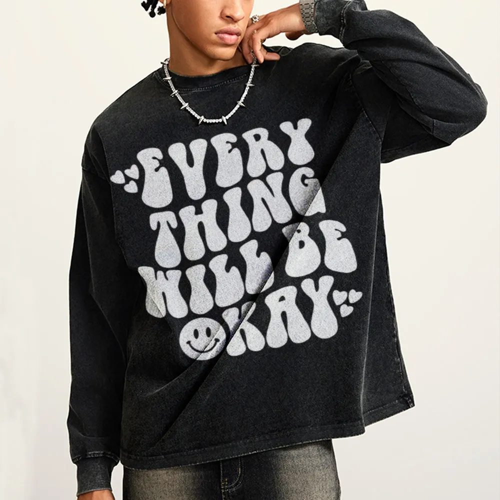 Oversized Vintage Washed EVERYTHING WILL BE OKAY Graphic Sweatshirt