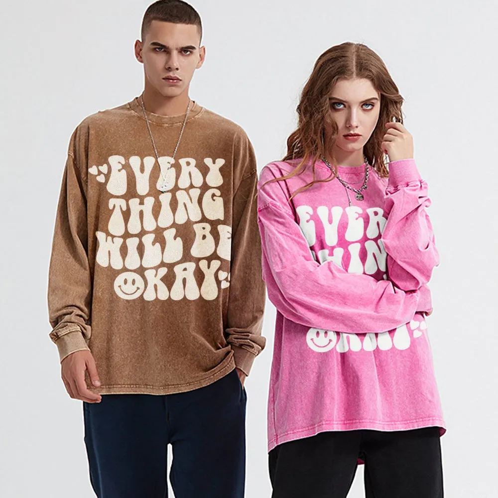 Oversized Vintage Washed EVERYTHING WILL BE OKAY Graphic Sweatshirt